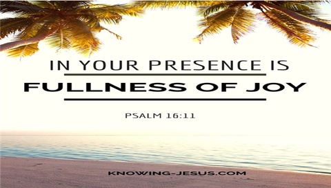 Psalm 16:11 In Your Presence Is Fullness Of Joy (cream)